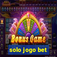 solo jogo bet